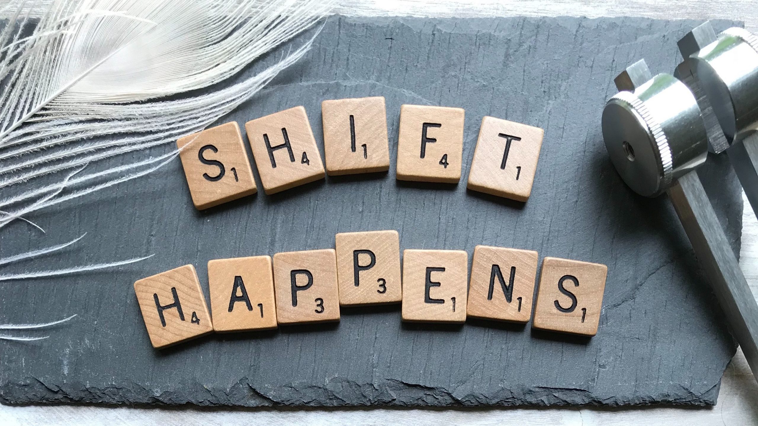 Shift Happens